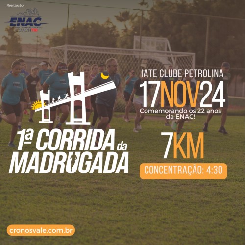 1º CORRIDA DA MADRUGADA